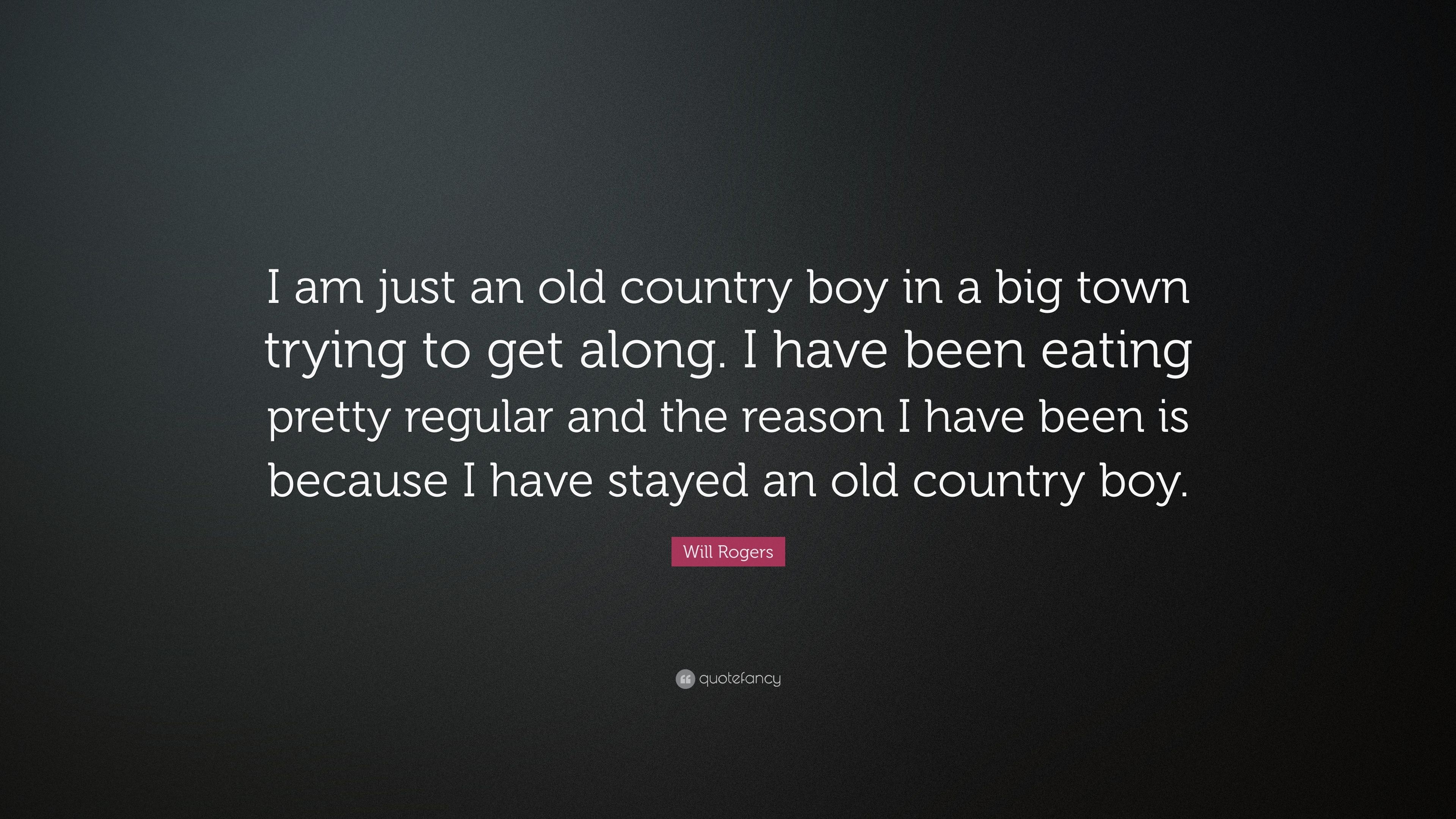 3840x2160 Will Rogers Quote: “I am just an old country boy in a big town, Desktop