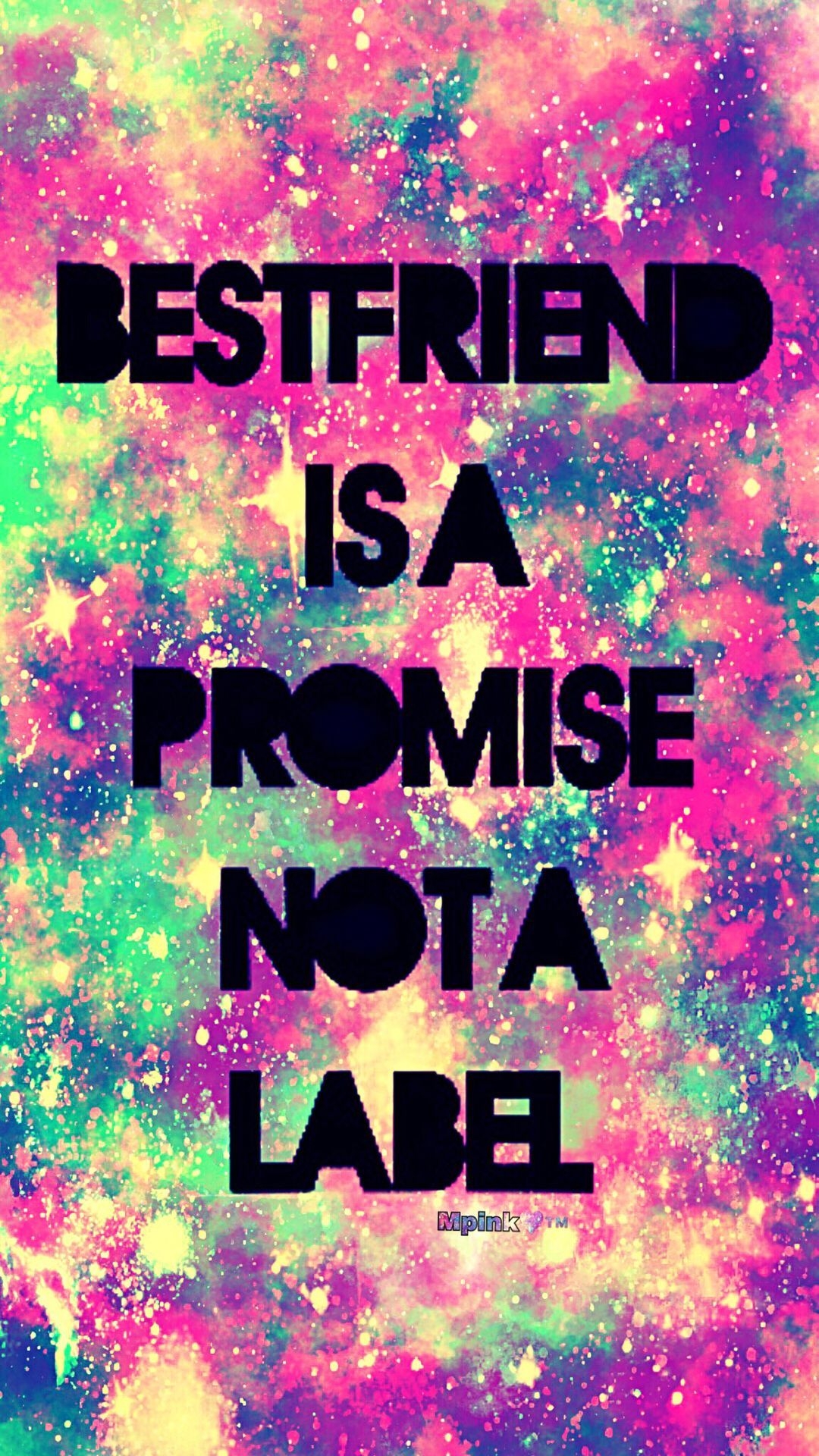 1080x1920 Best Friend Galaxy Wallpaper #androidwallpaper #iphonewallpaper #wallpaper #galaxy #sparkle #glitter #lockscreen #pre. Cute bff quotes, Bff quotes, Friends quotes, Phone