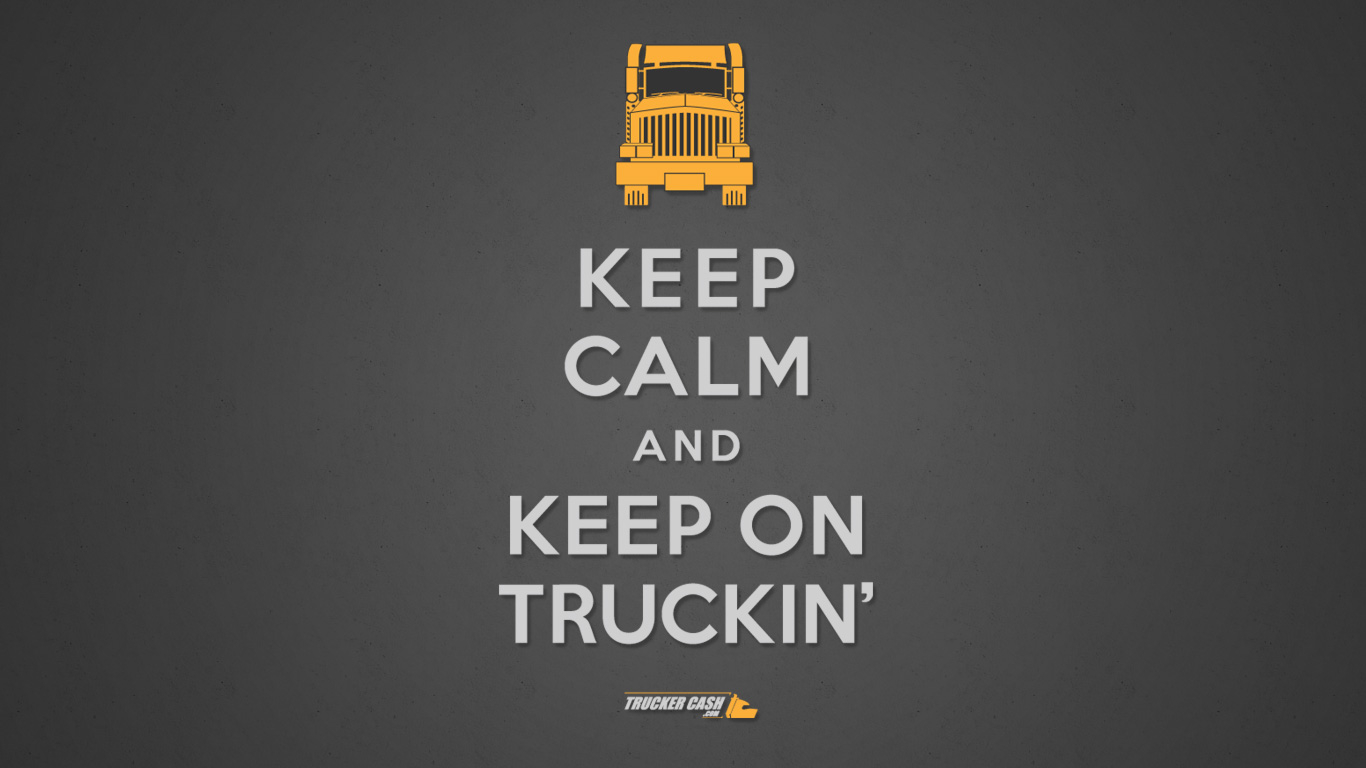 1370x770 Free download Keep Calm and Keep on Truckin The Trucker Cash Blog [] for your Desktop, Mobile & Tablet. Explore Keep on Truckin Wallpaper. Keep on Truckin Wallpaper, Keep, Desktop