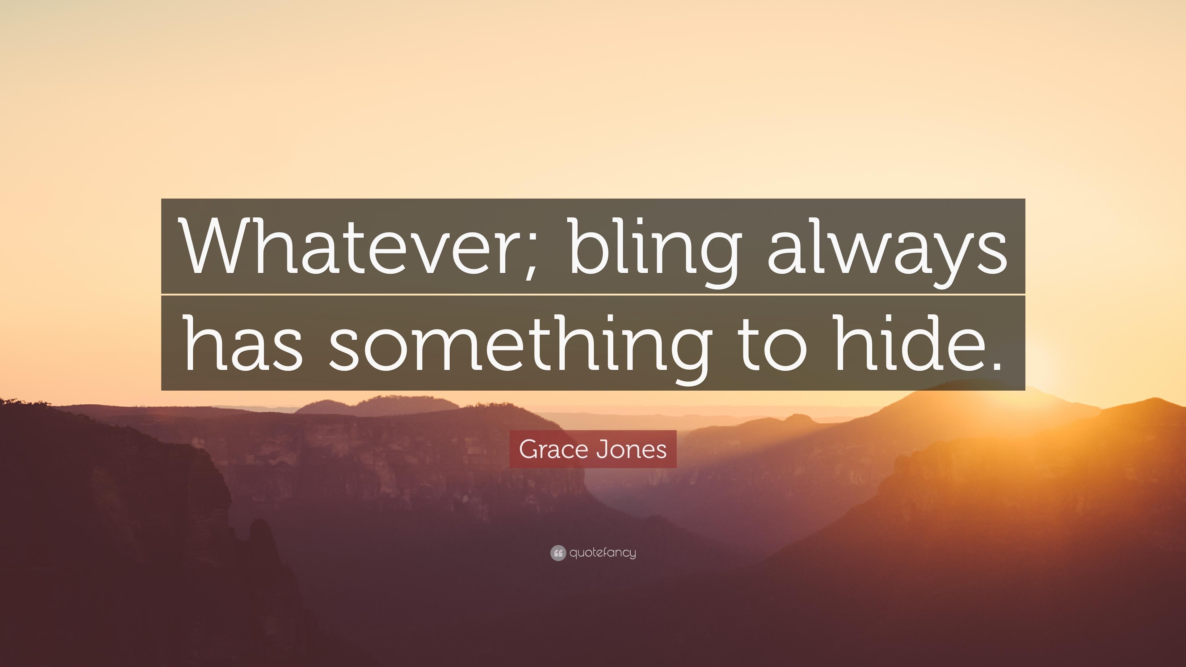 3840x2160 Grace Jones Quote: “Whatever; bling always has something to hide, Desktop