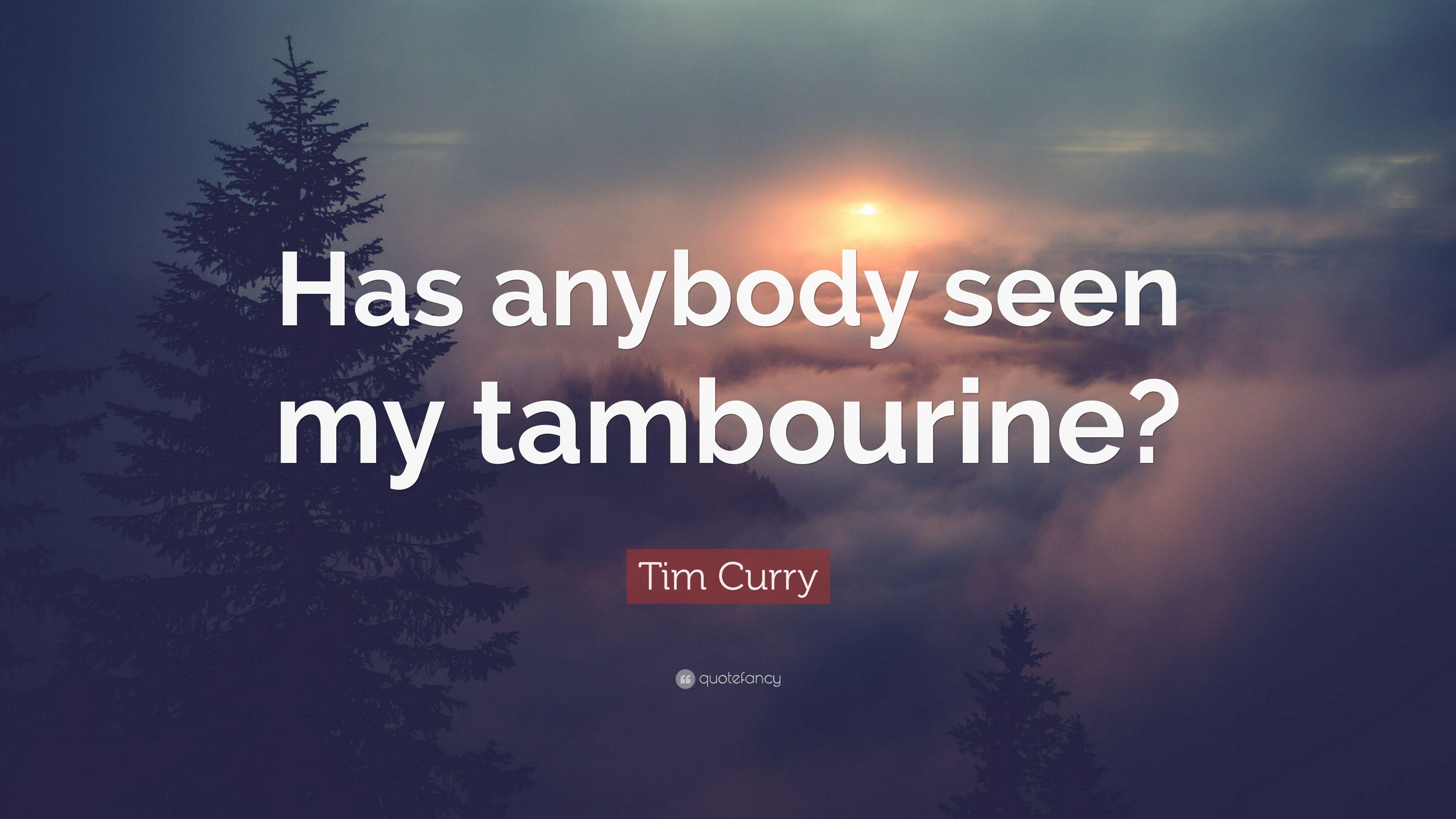 3840x2160 Tim Curry Quote: “Has anybody seen my tambourine?” 9 wallpaper, Desktop