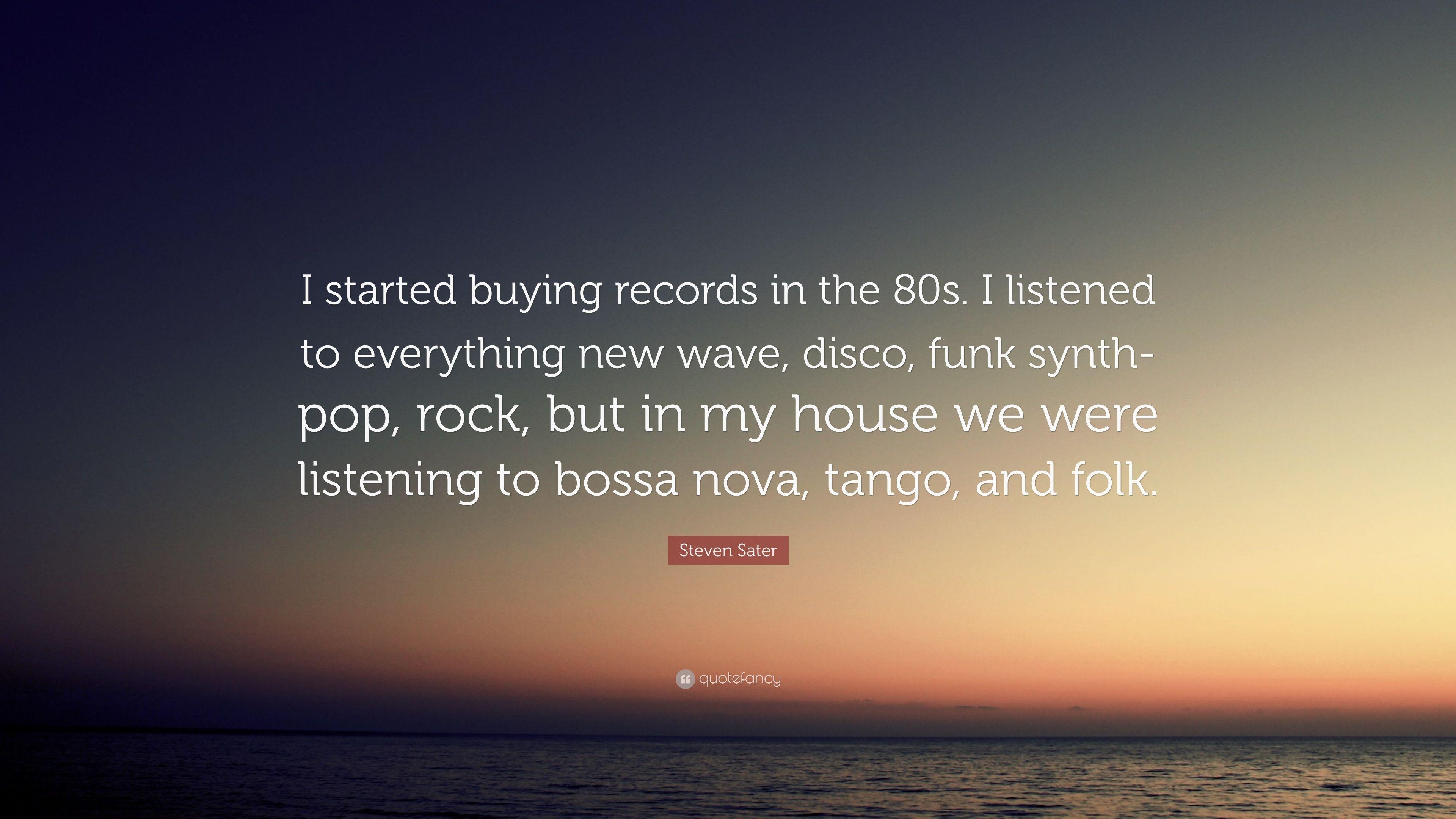 3840x2160 Steven Sater Quote: “I started buying records in the 80s. I listened, Desktop