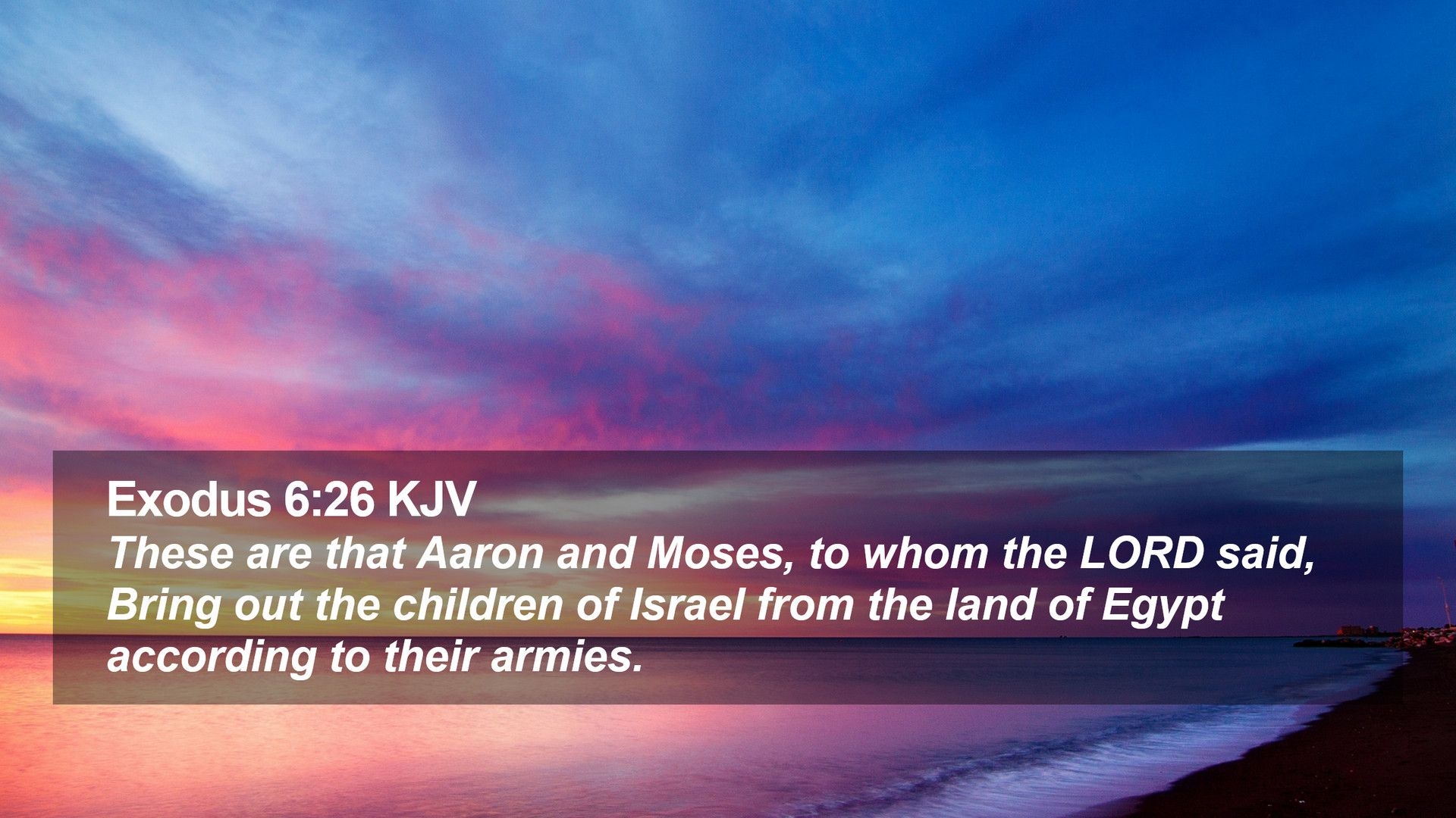 1920x1080 Exodus 6:26 KJV Desktop Wallpaper are that Aaron and Moses, to whom the LORD, Desktop