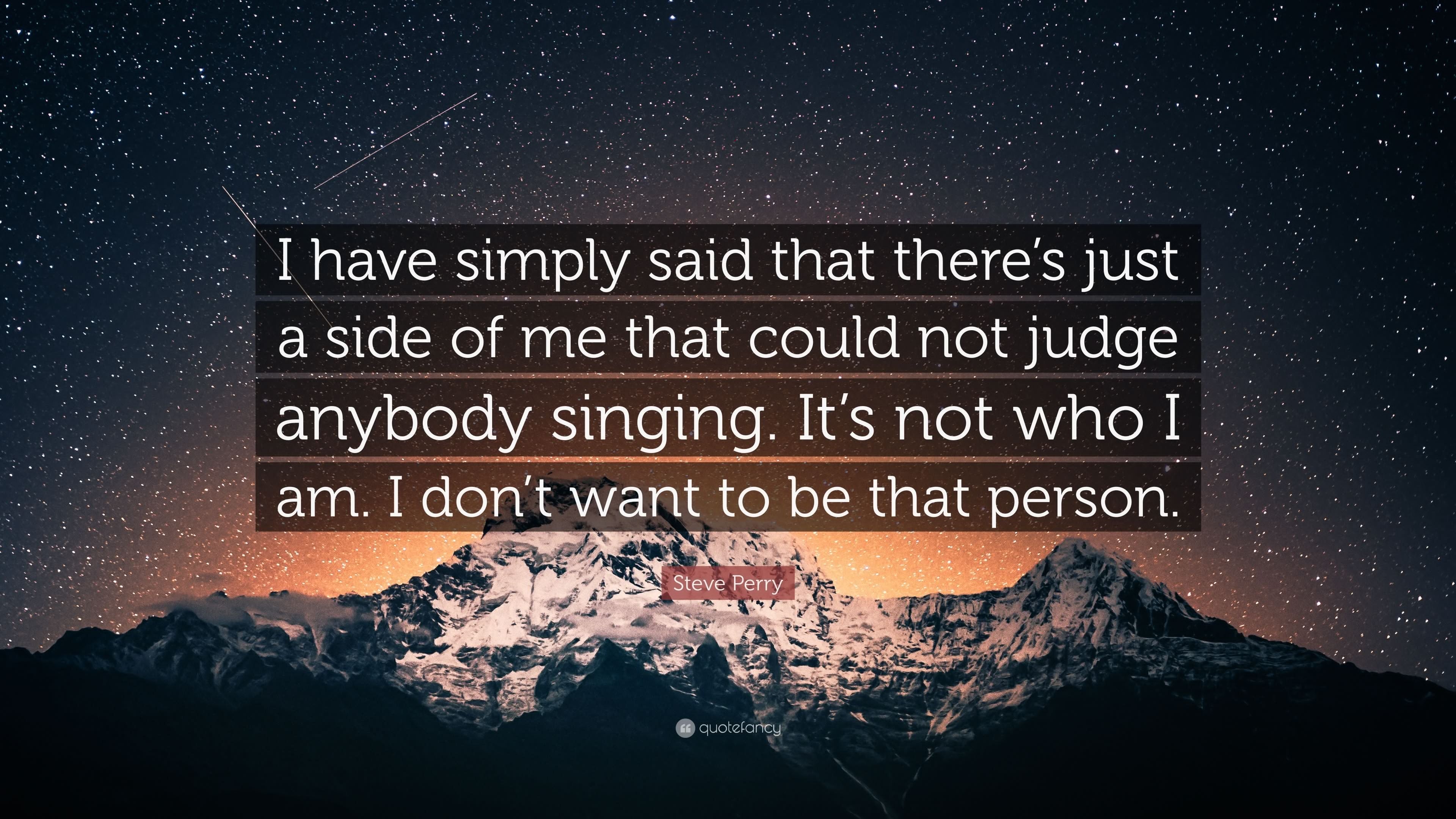 3840x2160 Steve Perry Quote: “I have simply said that there's just a side, Desktop