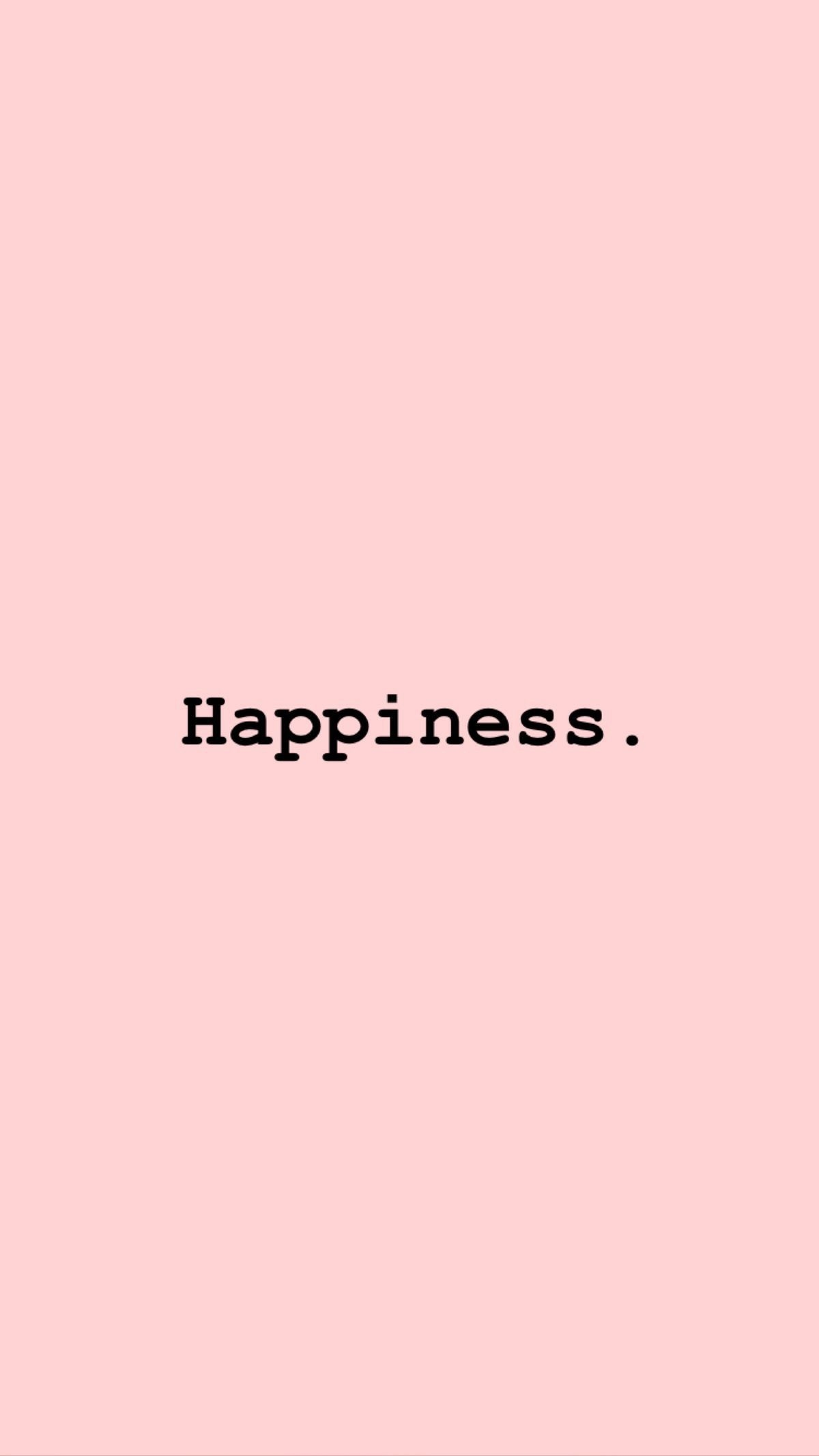 1200x2140 Happiness wallpaper.#wallpaperideas. Wallpaper quotes, Wallpaper iphone cute, iPhone wallpaper, Phone