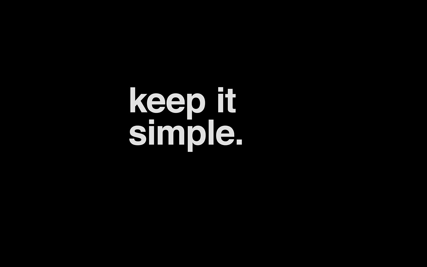 1440x900 wallpaper for desktop, laptop. minimal keep it simple stupid black dark quote, Desktop