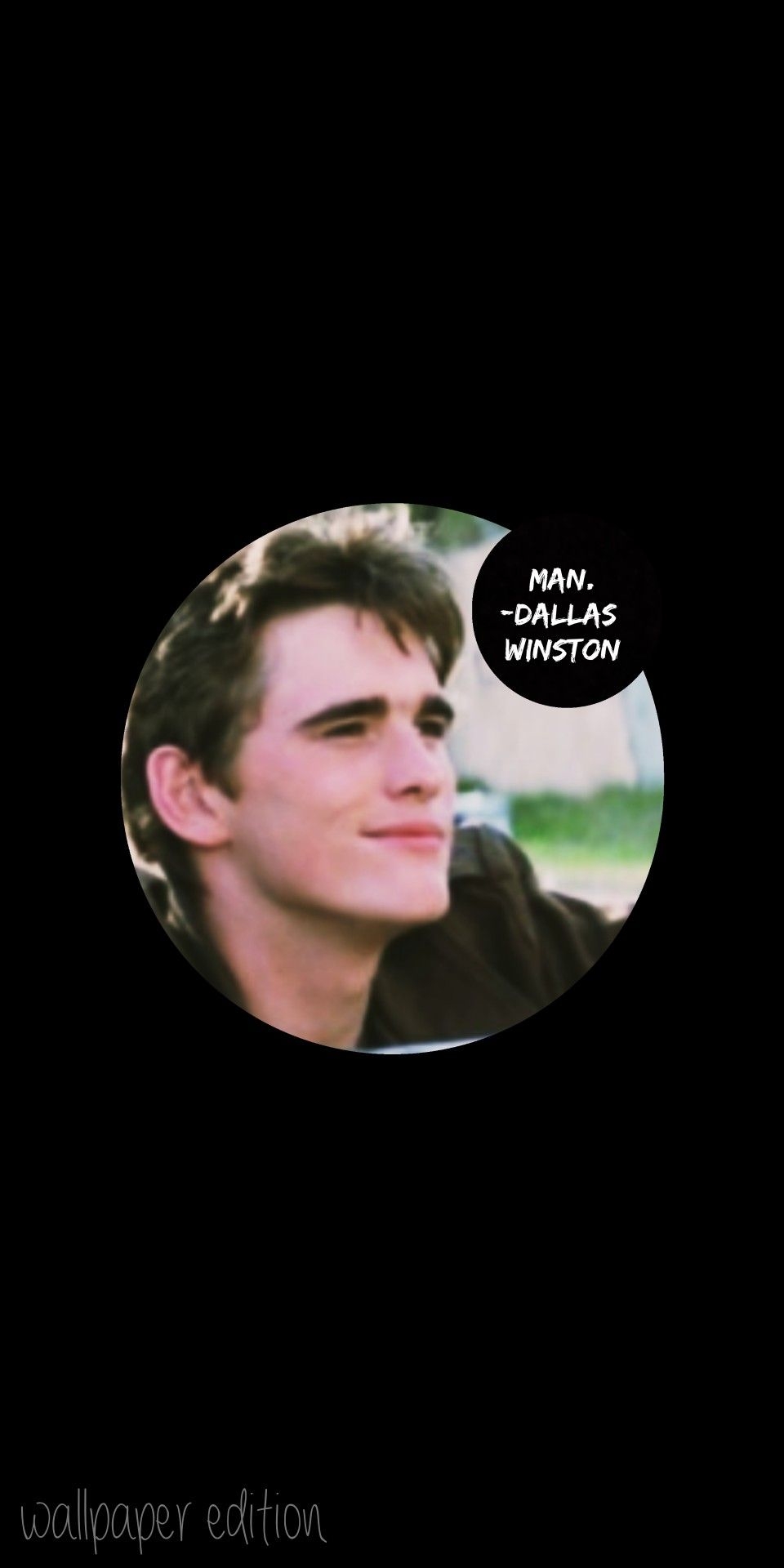 960x1920 Man. -Dallas Winston (wallpaper edition). Dallas winston, The outsiders, Matt dillon, Phone