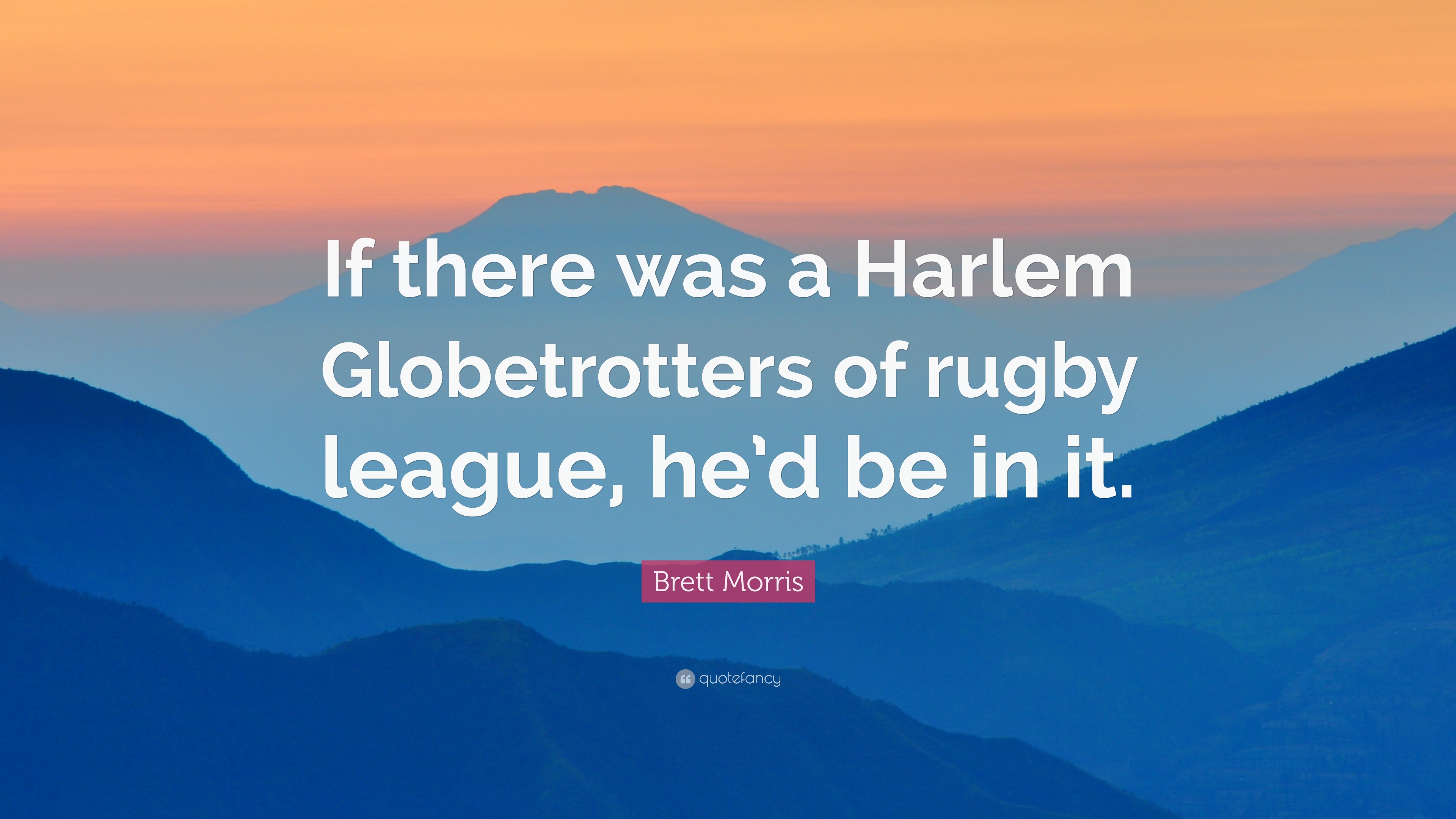 3840x2160 Brett Morris Quote: “If there was a Harlem Globetrotters of rugby, Desktop