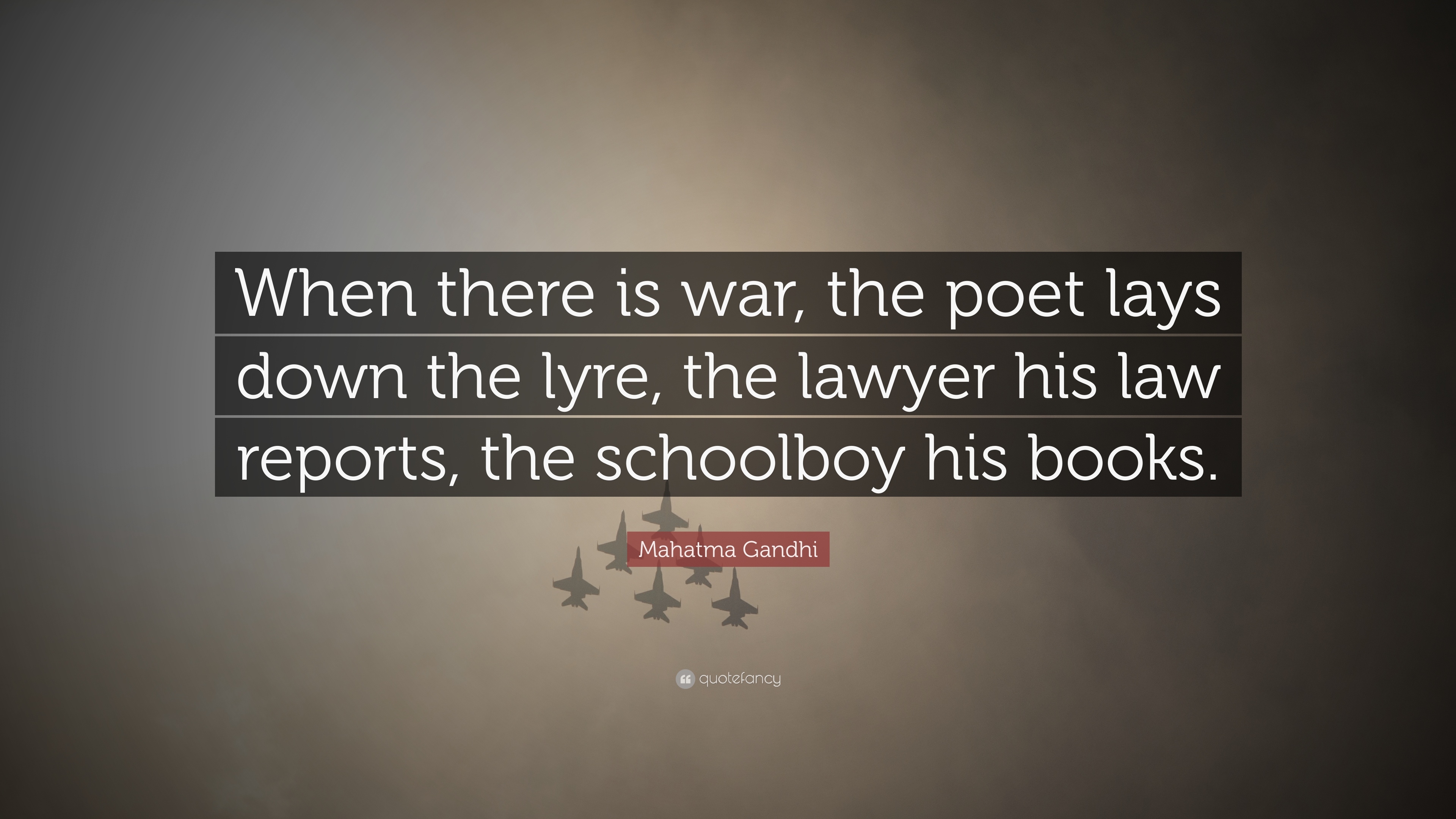 3840x2160 Mahatma Gandhi Quote: “When there is war, the poet lays down, Desktop