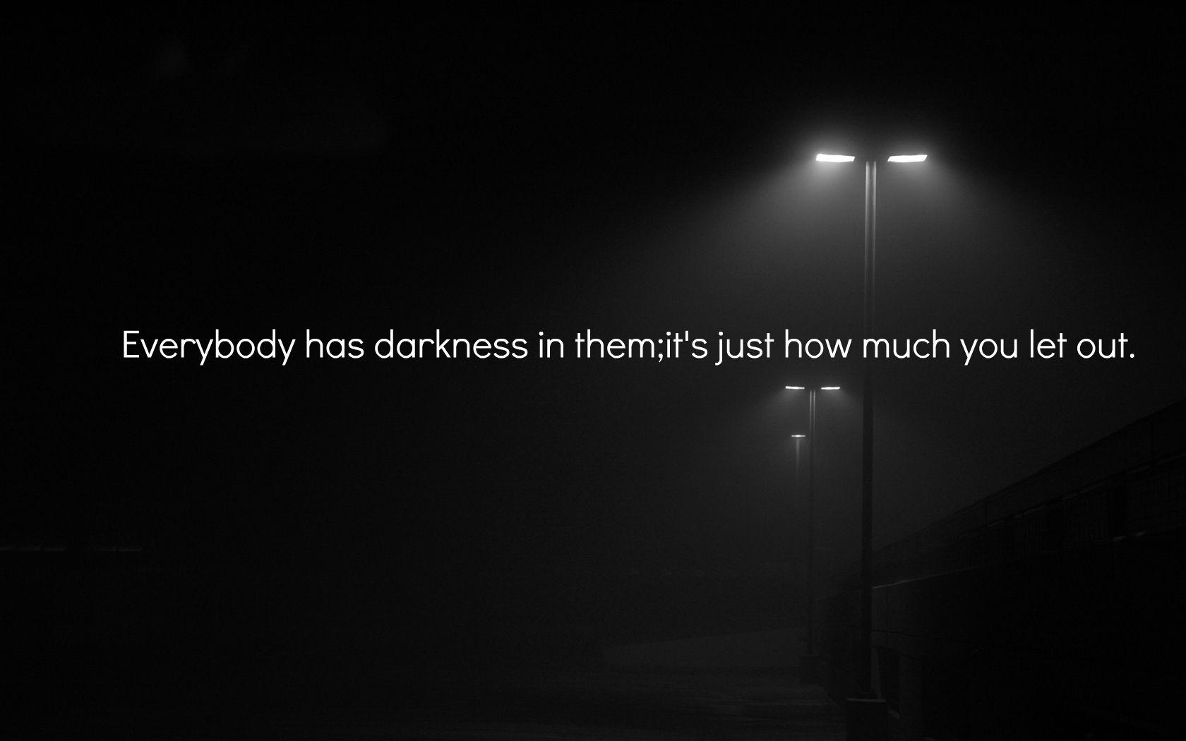 1680x1050 Most Beautiful Darkness Quotes And Sayings, Desktop