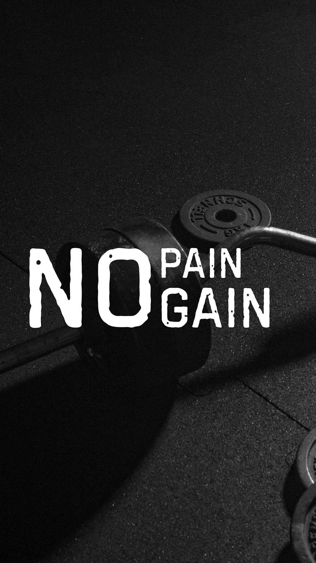 1080x1920 NO PAIN NO GAIN. FITNESSQUOTES, Phone