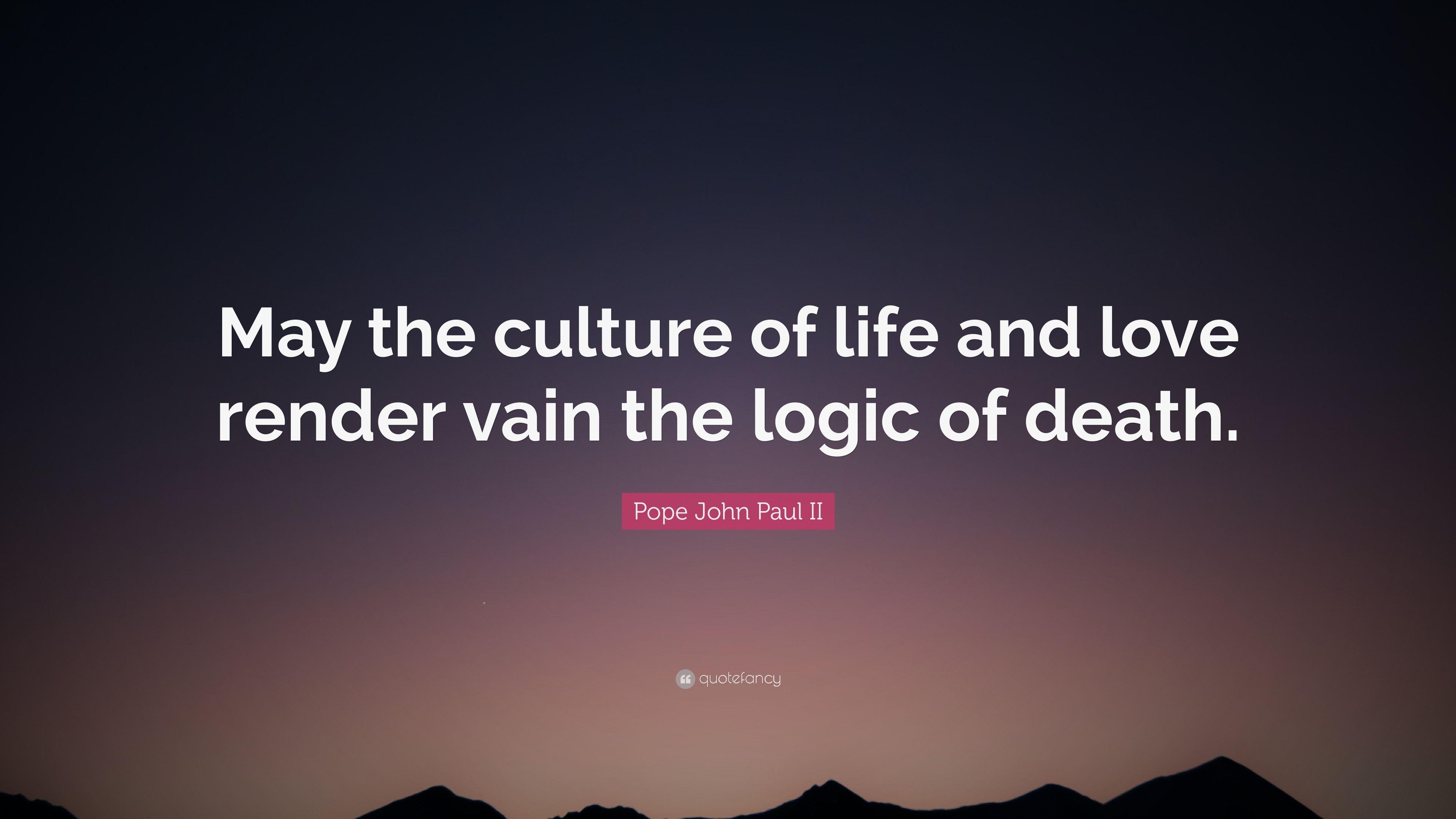 3840x2160 Pope John Paul II Quote: “May the culture of life and love render, Desktop