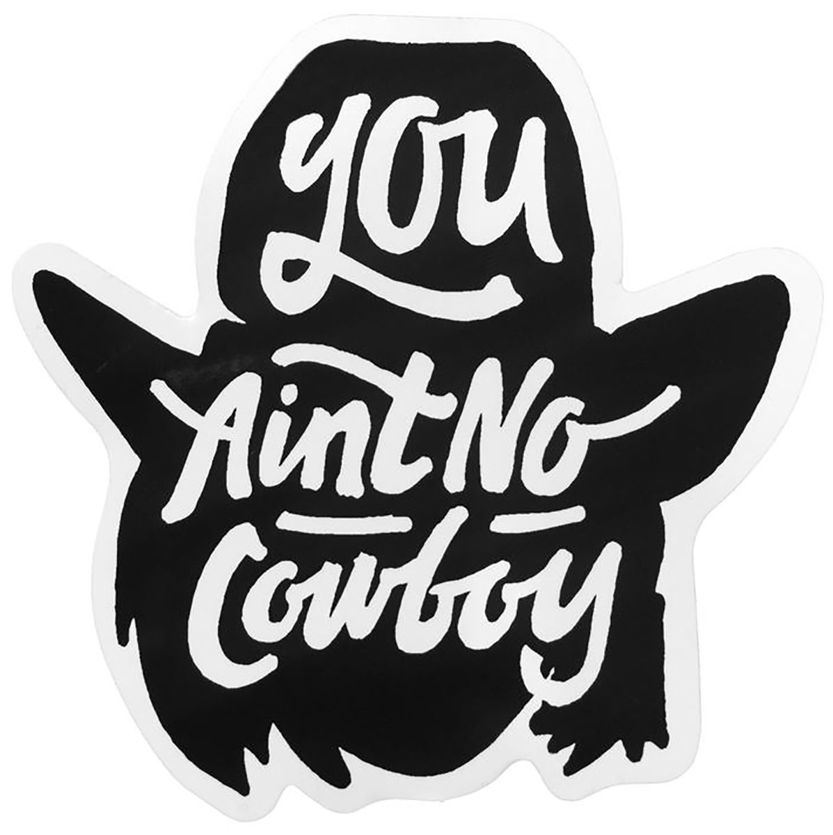 1200x1200 Dale Brisby You Ain't No Cowboy Decal x 4. Dale brisby, Phone