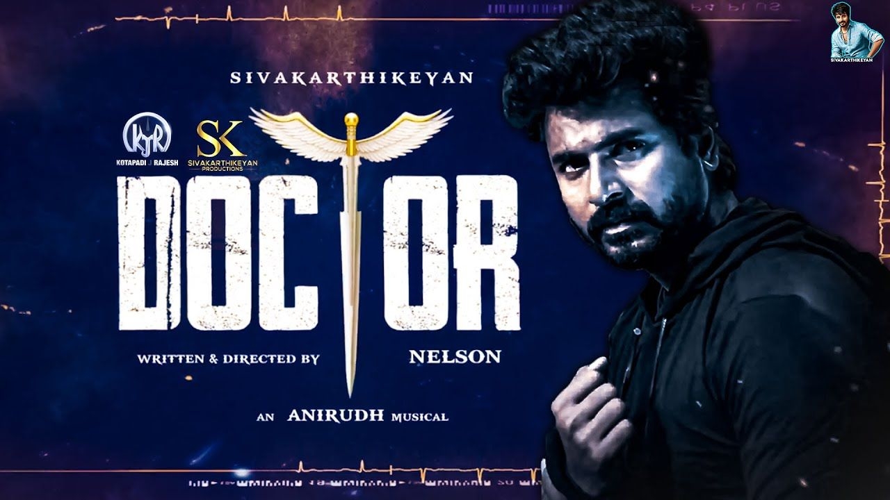 1280x720 DOCTOR. Sivakarthikeyan. Nelson Dilipkumar. Anirudh. Sivakarthikeyan Productions. KJR Studios, Desktop