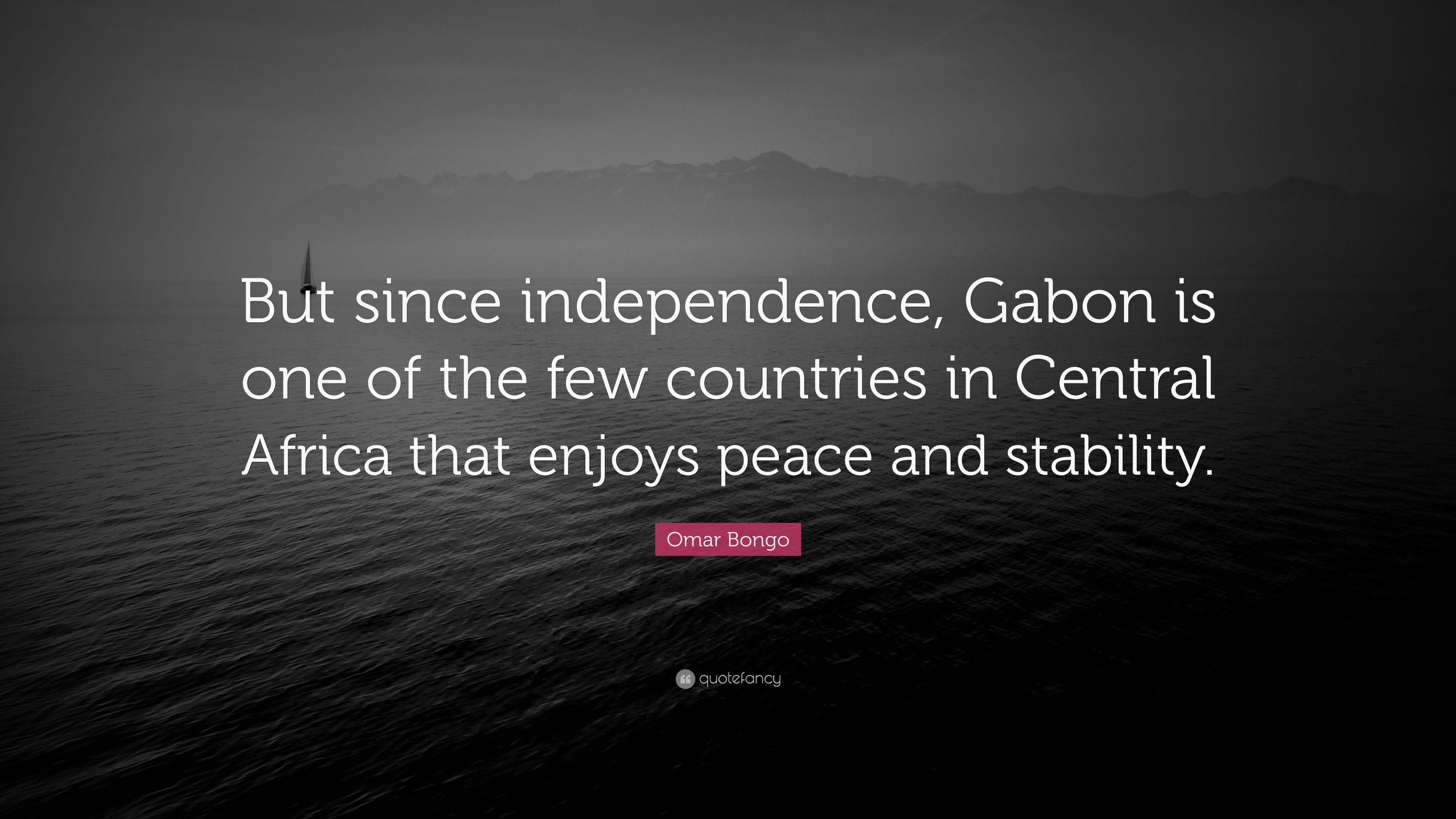 3840x2160 Omar Bongo Quote: “But since independence, Gabon is one of the few, Desktop