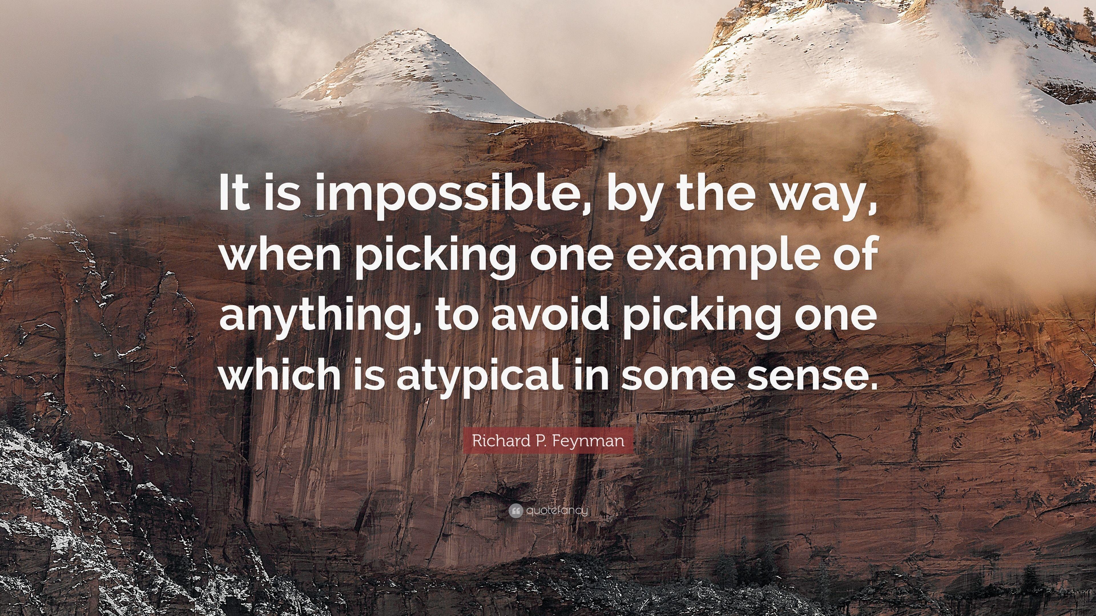 3840x2160 Richard P. Feynman Quote: “It is impossible, by the way, when, Desktop