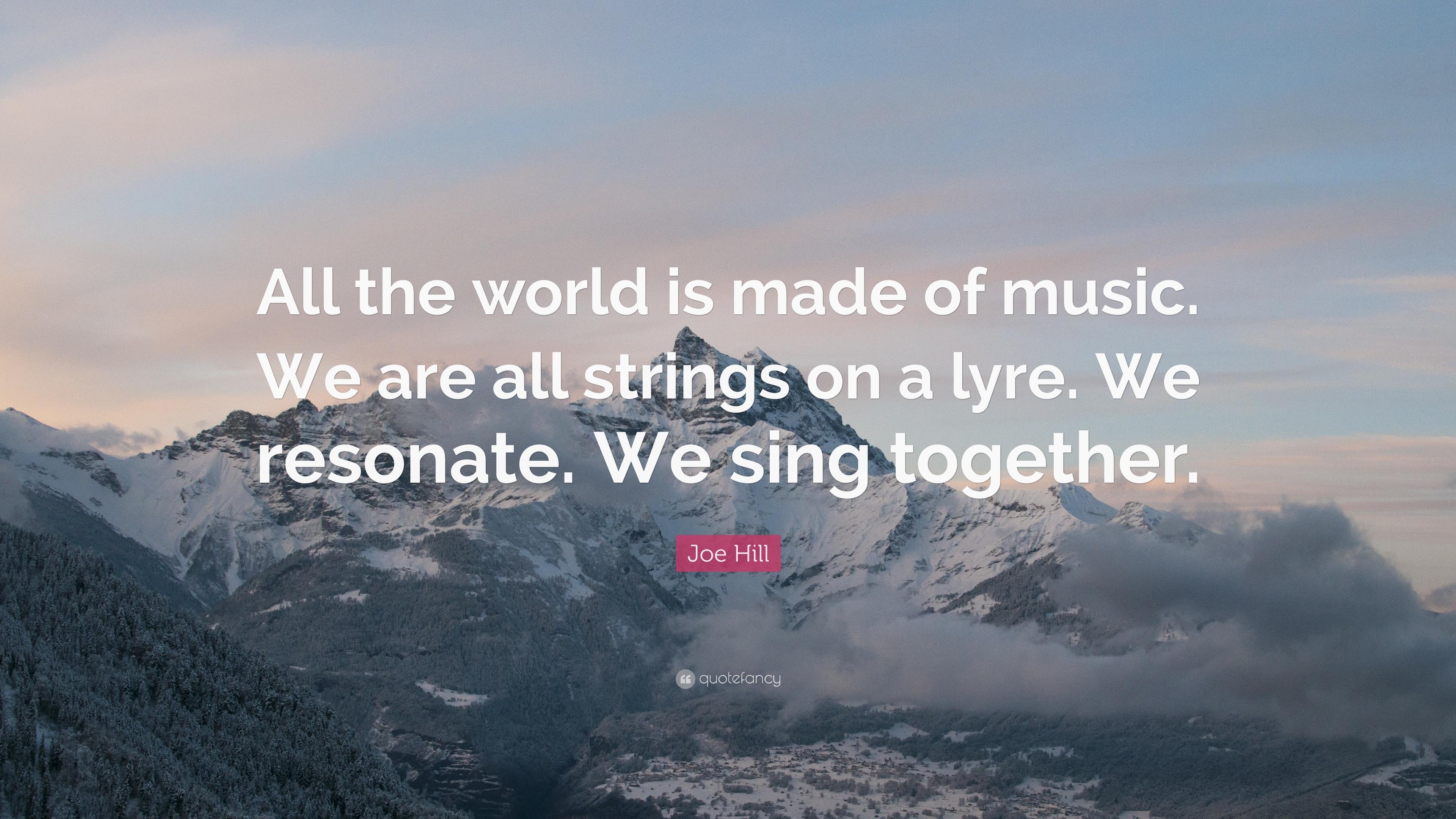 3840x2160 Joe Hill Quote: “All the world is made of music. We are all strings, Desktop