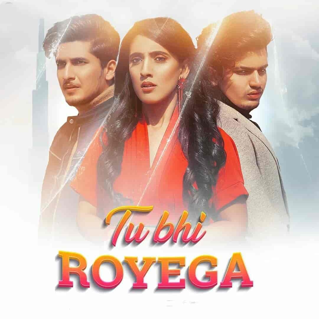 1080x1080 TU BHI ROYEGA LYRICS Tangri. Sameeksha Sud, Bhavin, Phone