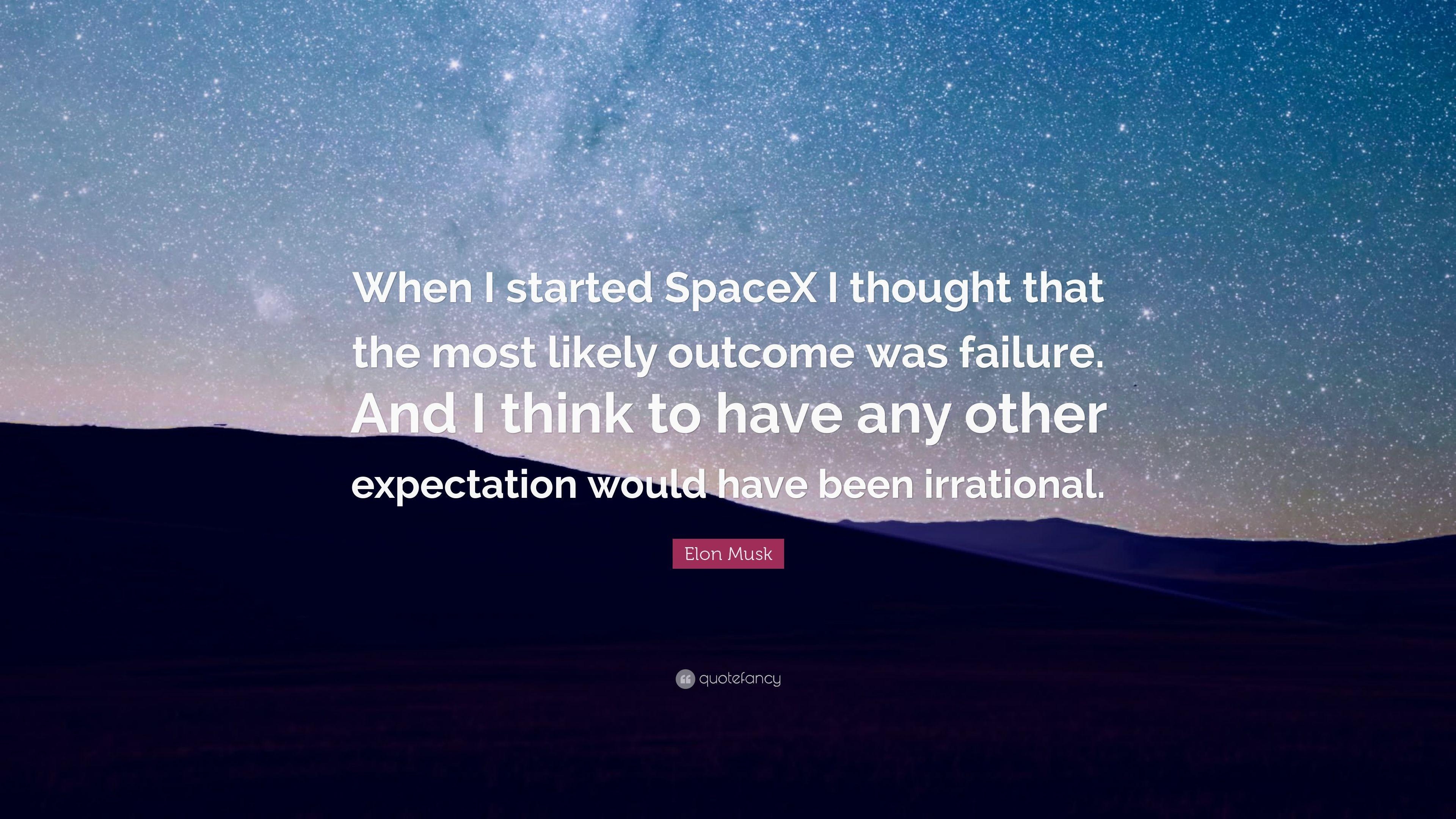 3840x2160 Elon Musk Quote: “When I started SpaceX I thought that the most, Desktop