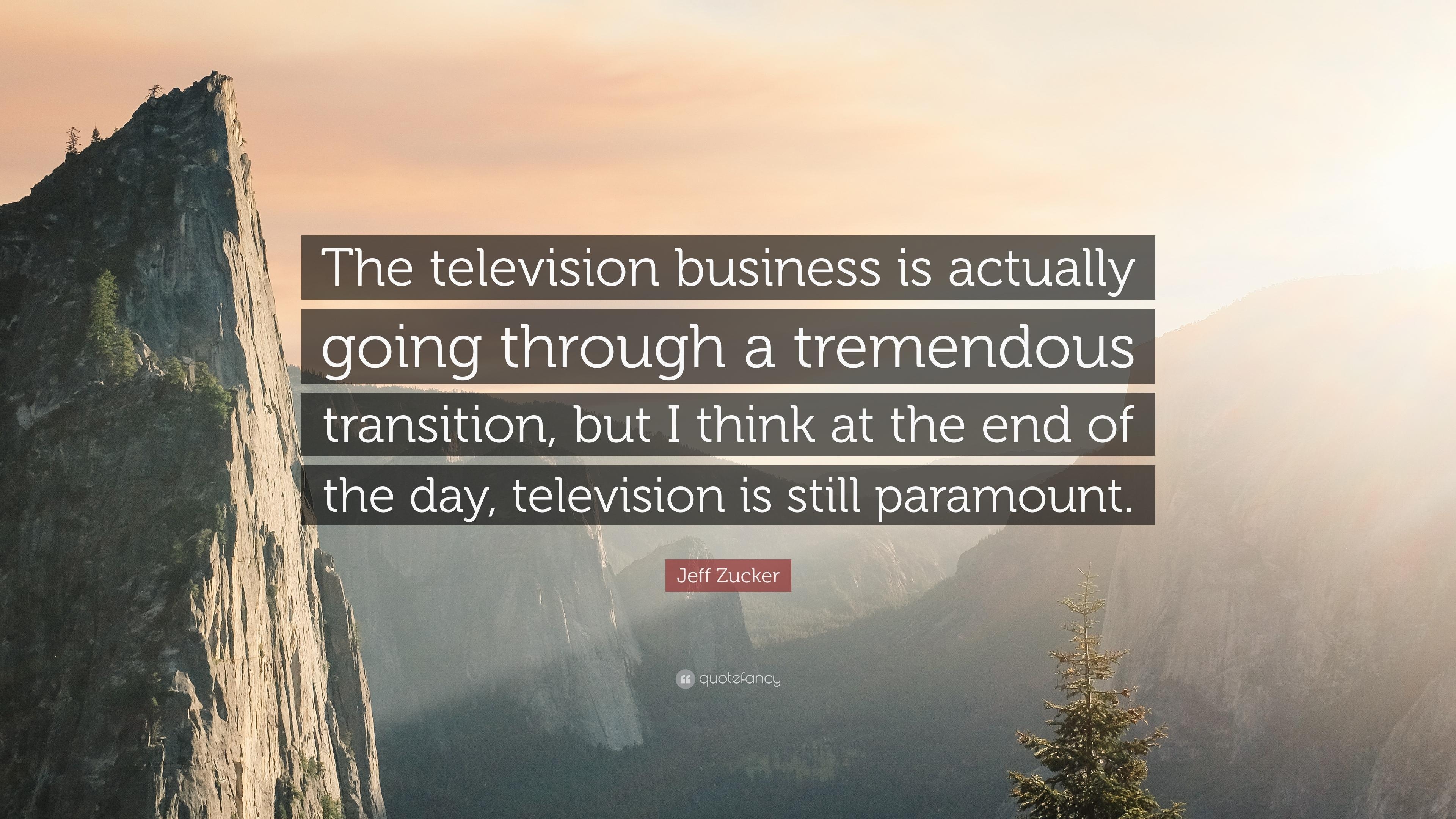 3840x2160 Jeff Zucker Quote: “The television business is actually going, Desktop