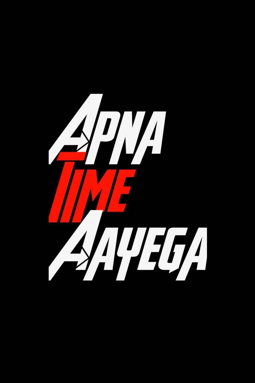 860x1280 Apna Time Aayega wallpaper, Phone