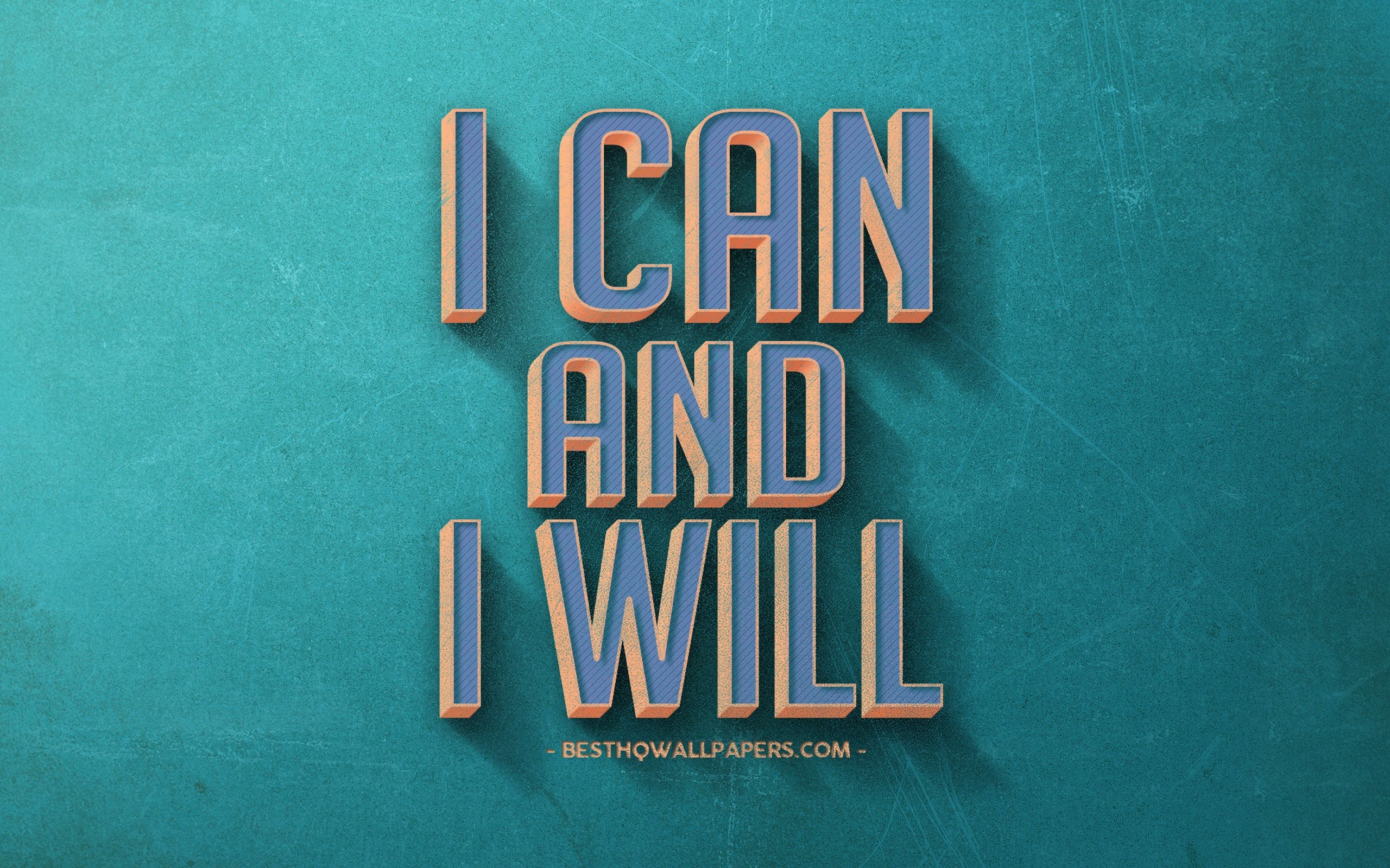 2560x1600 Download wallpaper I can and I will, retro style, motivation, Desktop