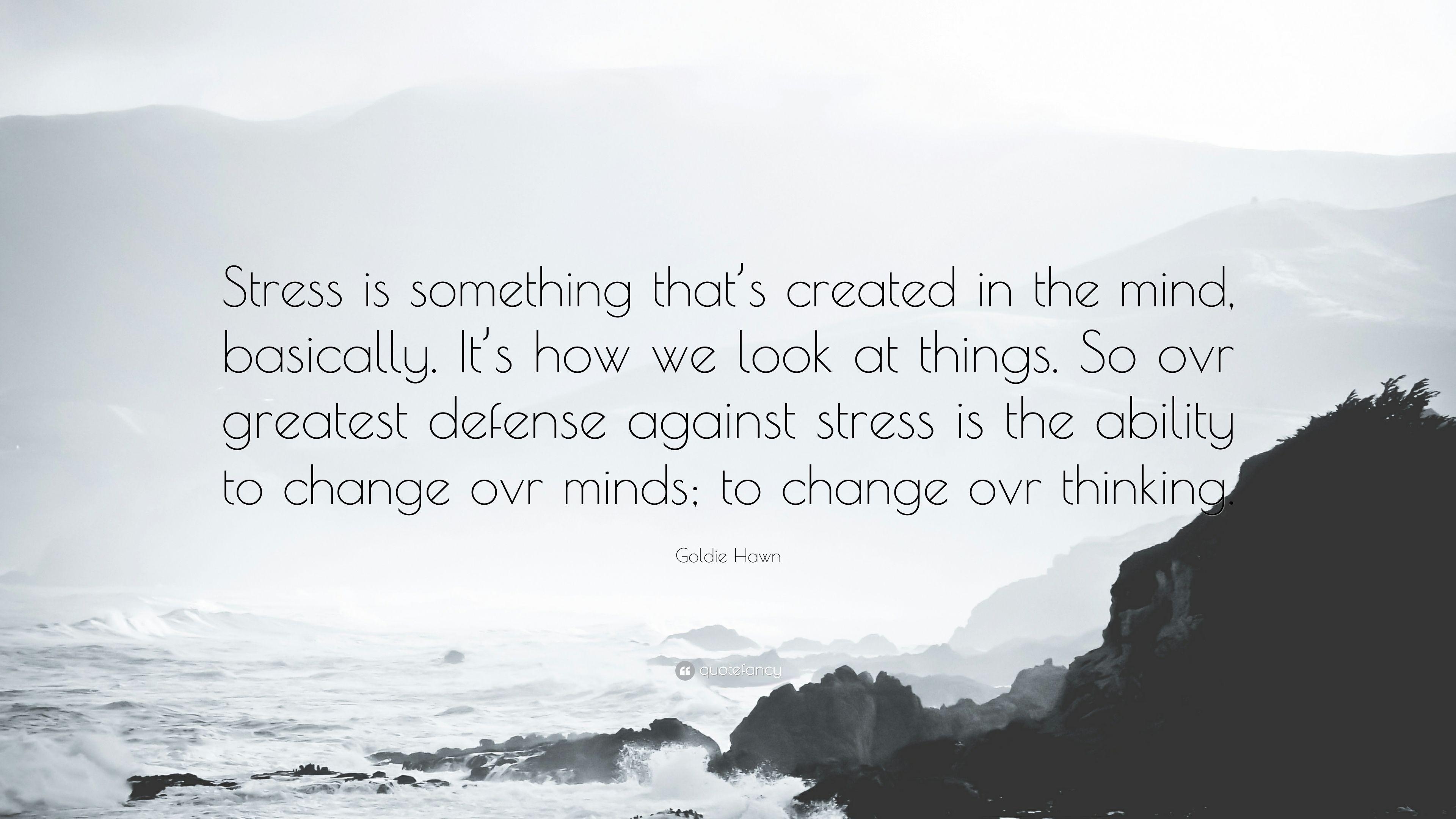 3840x2160 Goldie Hawn Quote: “Stress is something that's created in the mind, Desktop