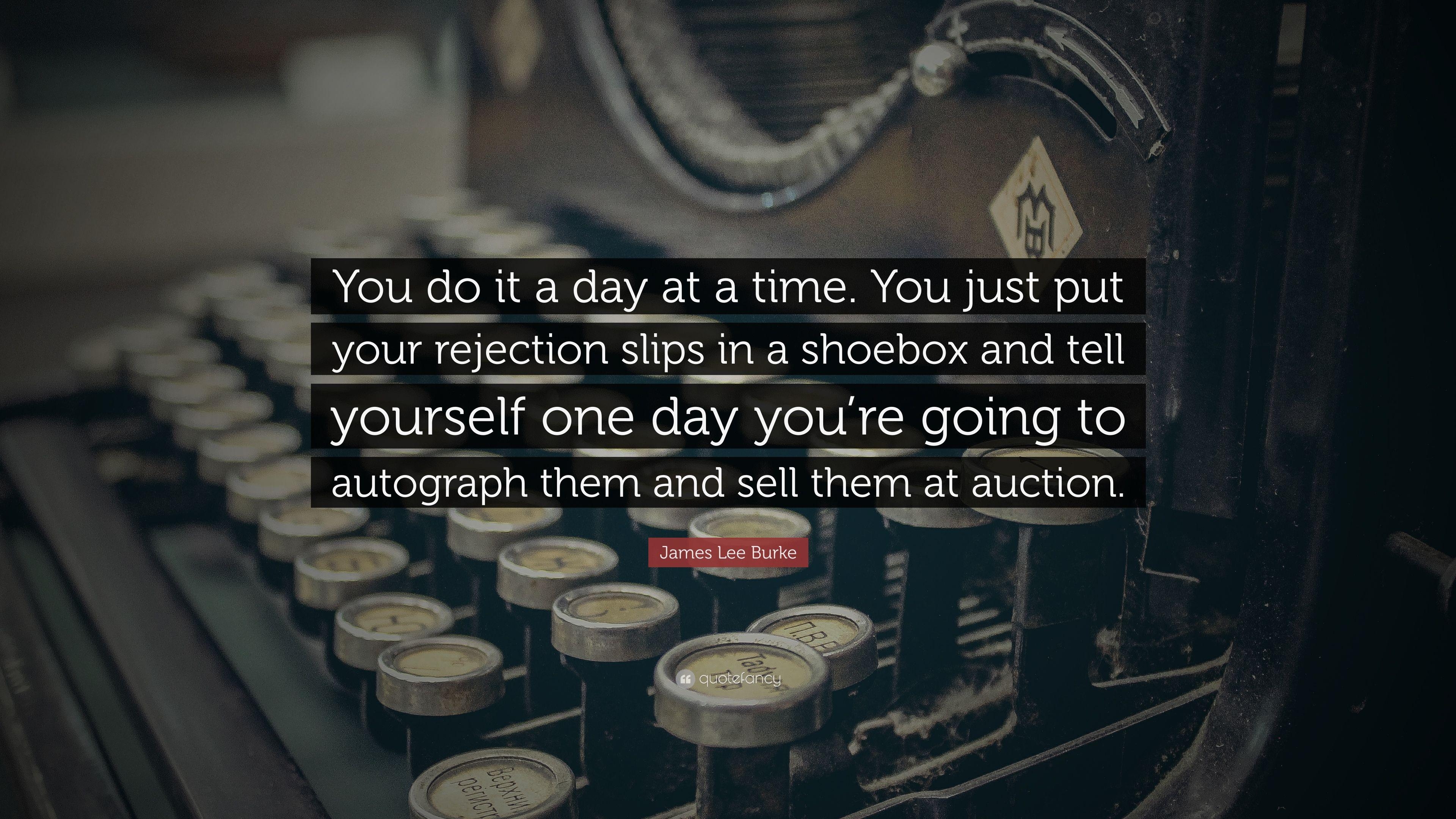 3840x2160 James Lee Burke Quote: “You do it a day at a time. You just put, Desktop