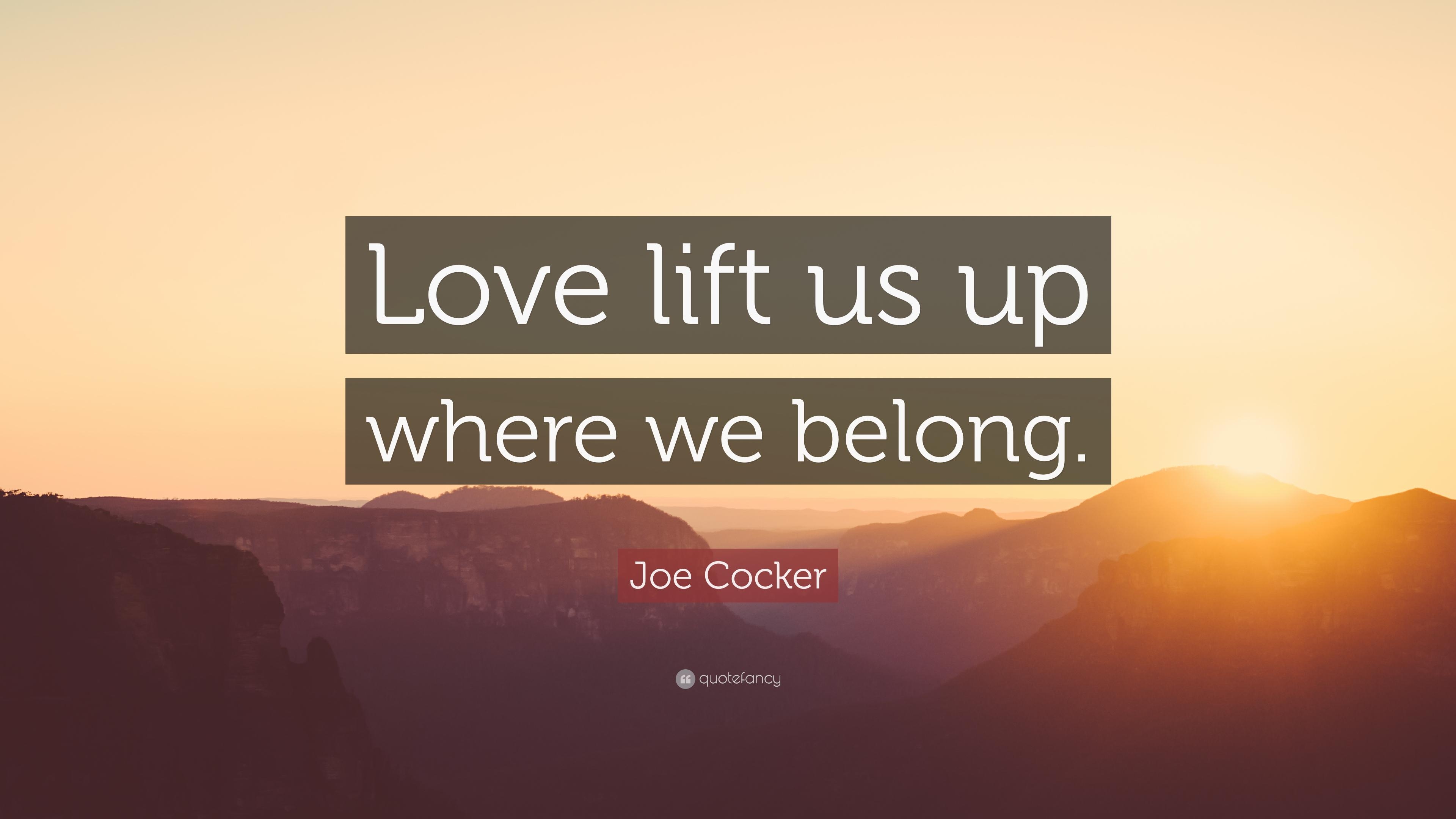 3840x2160 Joe Cocker Quote: “Love lift us up where we belong.” 7 wallpaper, Desktop