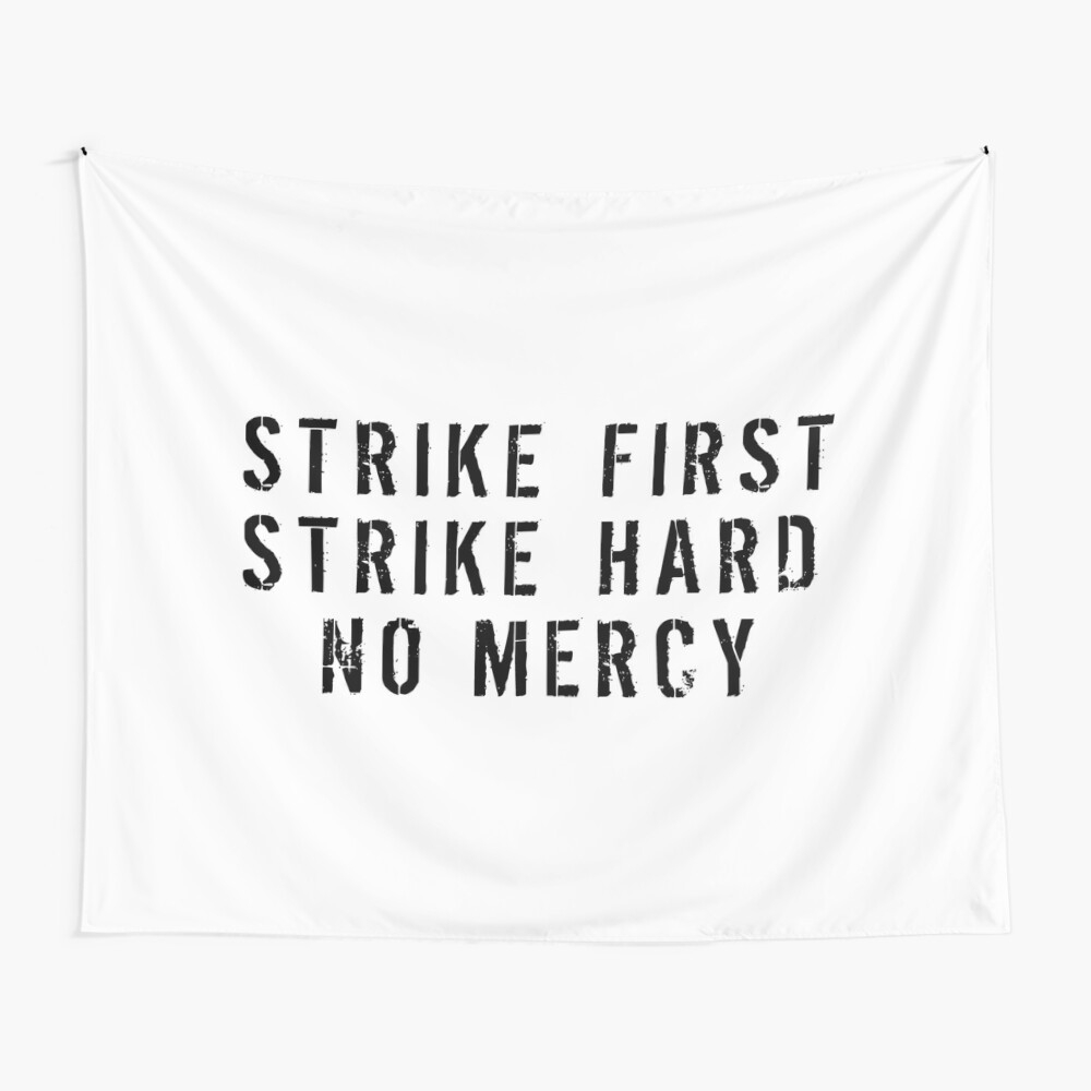 1000x1000 Tentures « Strike First Strike Hard No Mercy », par havatees, Phone